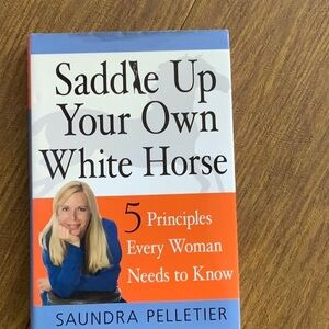 Saddle Up Your Own White Horse Book by Saundra Pelletier